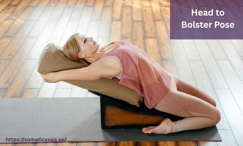 Head to Bolster Pose